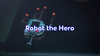 Episode 28 Robot the Hero