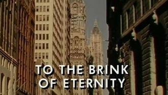 Episode 2 To The Brink of Eternity