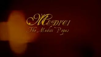 Episode 3 The Medici Popes