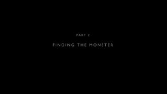 Episode 2 Part 2: Finding the Monster