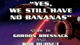 Episode 2 Yes, We Still Have No Bananas