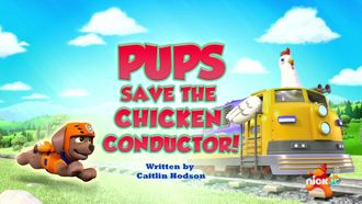 Episode 22 Pups Save the Chicken Conductor!