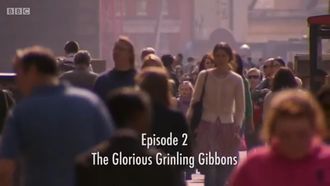 Episode 2 The Glorious Grinling Gibbons