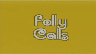 Episode 27 Folly Calls