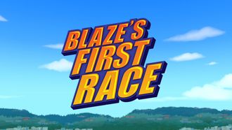 Episode 8 Blaze's First Race
