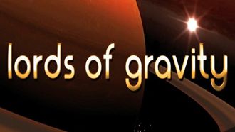 Episode 4 Lords of Gravity/Outer Limits