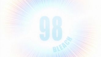 Episode 98 Gekitotsu! Zaraki Kenpachi VS Ichinose Maki