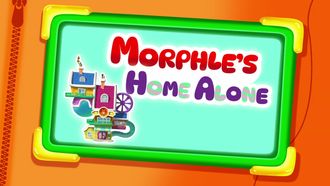 Episode 30 Morphle's Home Alone