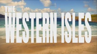 Episode 2 Western Isles