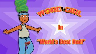 Episode 3 World's Best Dad?/The Good Old, Bad Old Days!
