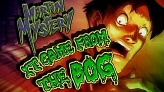 Episode 1 It Came from the Bog