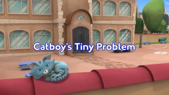 Episode 37 Catboy's Tiny Problem