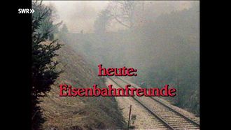 Episode 3 Eisenbahnfreunde Zollernbahn