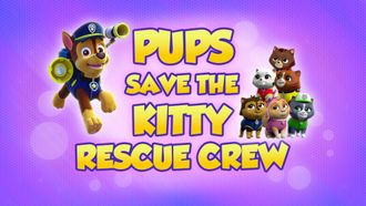 Episode 1 Pups Save the Kitty Rescue Crew/Pups Save an Ostrich