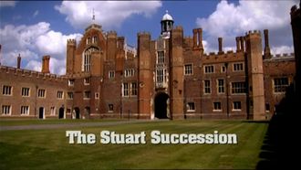 Episode 4 The Stuart Succession