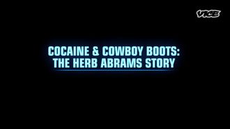 Episode 8 Cocaine & Cowboy Boots: The Herb Abrams Story
