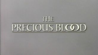 Episode 5 The Precious Blood