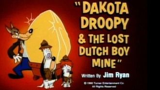 Episode 2 Dakota Droopy & the Lost Dutch Boy Mine