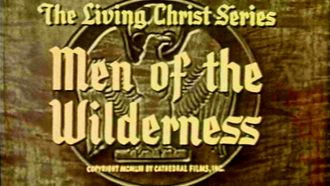Episode 4 Men of the Wilderness