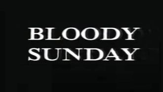 Episode 4 Bloody Sunday