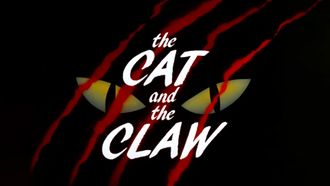 Episode 1 The Cat and the Claw: Part I