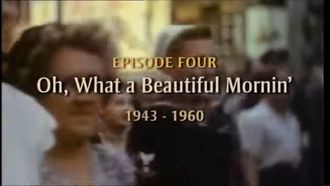 Episode 4 Oh, What a Beautiful Mornin'