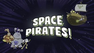 Episode 4 Space Pirates!