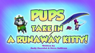 Episode 44 Pups Take in a Runaway Kitty!