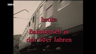 Episode 10 Die DB in den 60er Jahren