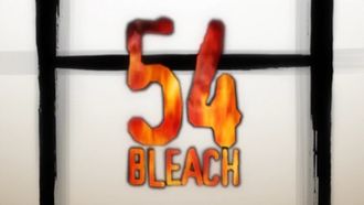 Episode 54 Hatasareru chikai! Rukia dakkan naruka!