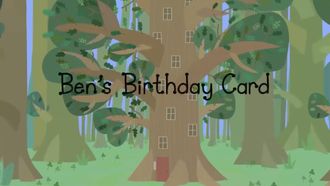 Episode 23 Ben's Birthday Card
