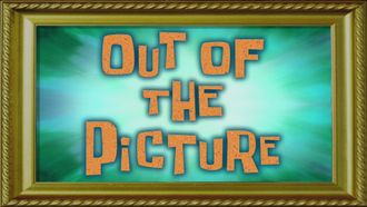 Episode 16 Out of the Picture