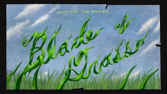 Episode 45 Blade of Grass