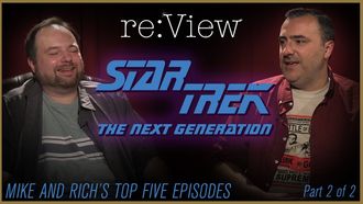 Episode 12 Mike and Rich's Top 5 Star Trek TNG Episodes! (part 2)