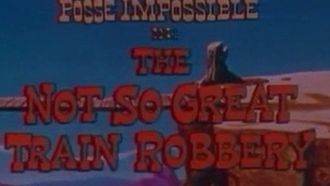 Episode 3 The Not So Great Train Robbery