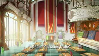 Episode 2 Ashlynn's Fashion Frolic