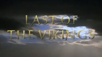 Episode 5 Last Of The Vikings