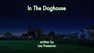 Episode 20 In the Doghouse