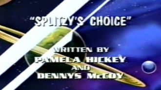 Episode 6 Splitzy's Choice