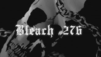 Episode 276 One Hit Kill, Soifon, Bankai!