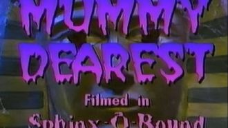 Episode 5 Mummy Dearest