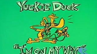 Episode 16 Yuckie Duck: I'm on My Way