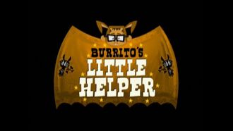 Episode 28 Burrito's Little Helper