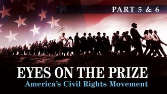 Episode 3 Eyes on the Prize: Parts 5 & 6 - Is This America?/Bridge to Freedom