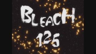 Episode 125 Urgent Report! Aizen's Terrifying Plan!
