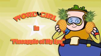 Episode 5 Pineapple of My Eye/Big Baby