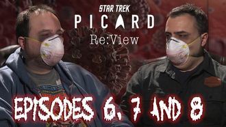 Episode 6 Star Trek: Picard Episodes 6, 7, and 8