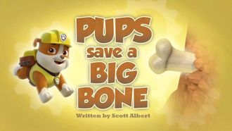 Episode 39 Pups Save a Big Bone