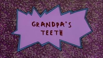 Episode 12 Grandpa's Teeth