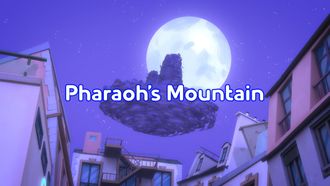 Episode 27 Pharaoh's Mountain